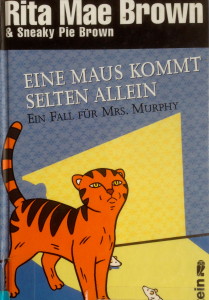 Rita Mae Brown - Eine Maus kommt selten allein