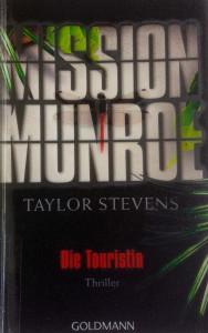 Taylor Stevens - Die Touristin